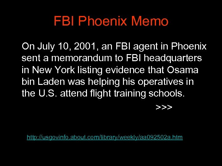 FBI Phoenix Memo On July 10, 2001, an FBI agent in Phoenix sent a