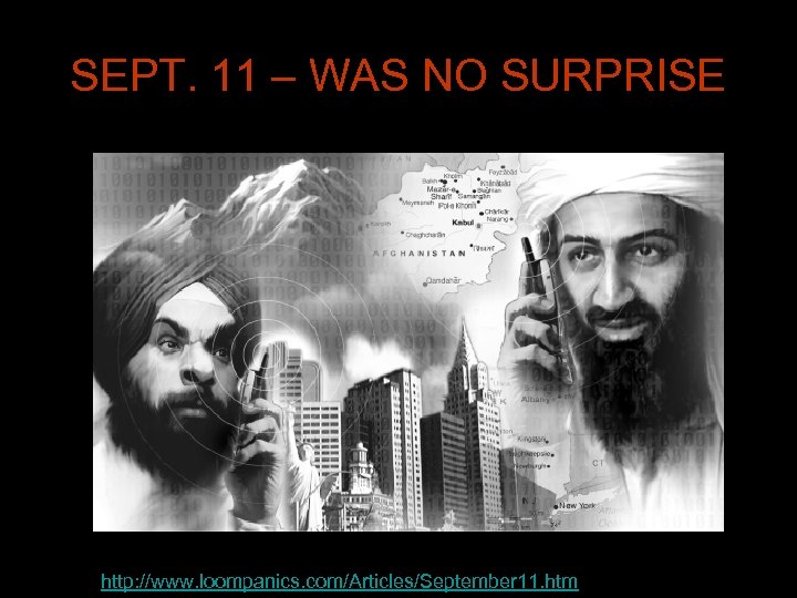 SEPT. 11 – WAS NO SURPRISE http: //www. loompanics. com/Articles/September 11. htm l 