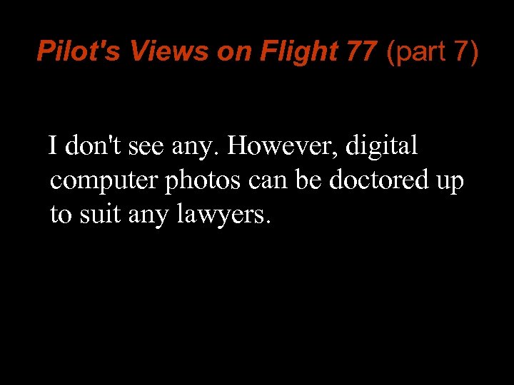 Pilot's Views on Flight 77 (part 7) I don't see any. However, digital computer