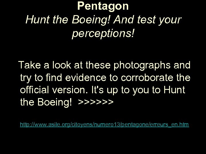 Pentagon Hunt the Boeing! And test your perceptions! Take a look at these photographs