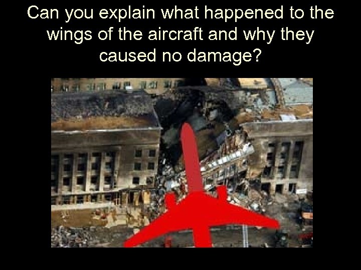 Can you explain what happened to the wings of the aircraft and why they