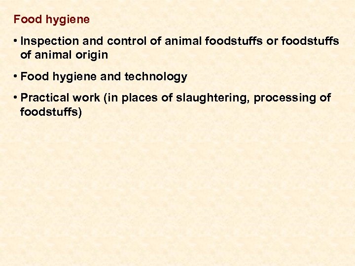 Food hygiene • Inspection and control of animal foodstuffs or foodstuffs of animal origin