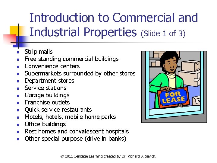 Introduction to Commercial and Industrial Properties (Slide 1 of 3) n n n n