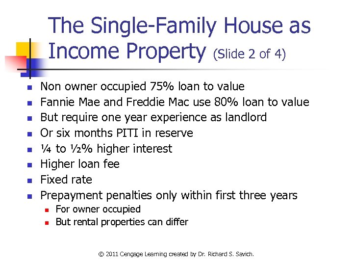 The Single-Family House as Income Property (Slide 2 of 4) n n n n