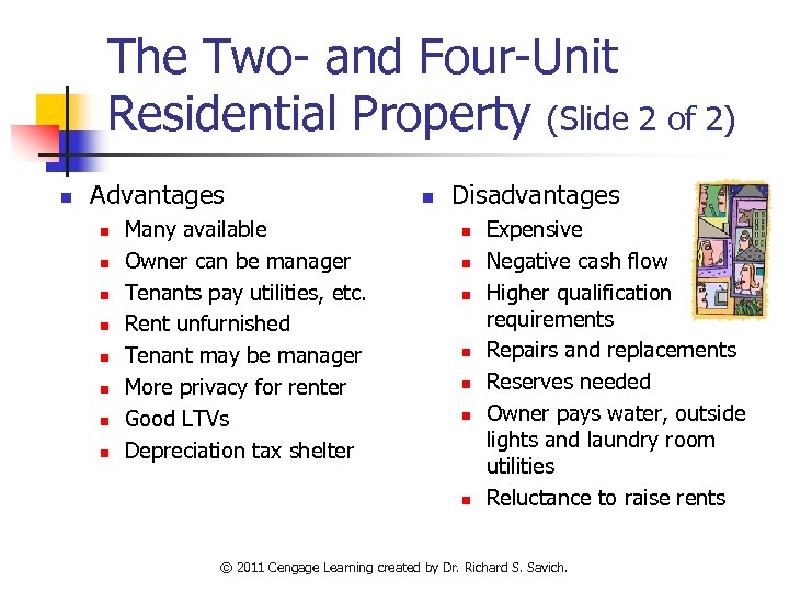 The Two- and Four-Unit Residential Property (Slide 2 of 2) n Advantages n n