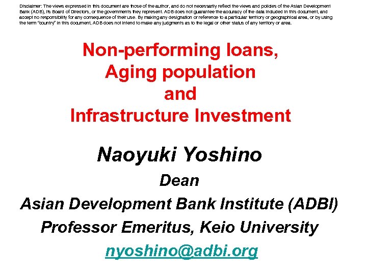 Disclaimer: The views expressed in this document are those of the author, and do