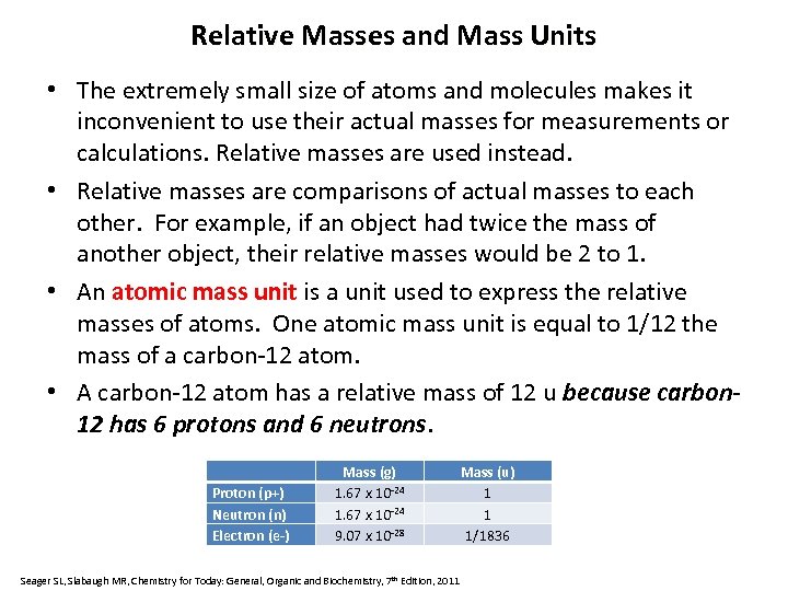Relative Masses and Mass Units • The extremely small size of atoms and molecules