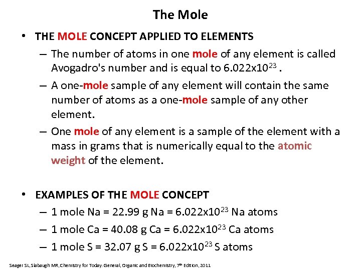 The Mole • THE MOLE CONCEPT APPLIED TO ELEMENTS – The number of atoms