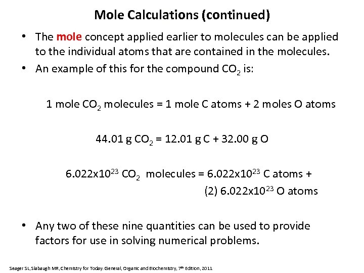 Mole Calculations (continued) • The mole concept applied earlier to molecules can be applied