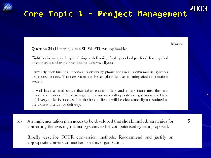 Core Topic 1 – Project Management 2003 