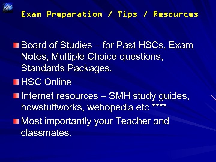 Exam Preparation / Tips / Resources Board of Studies – for Past HSCs, Exam