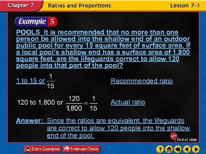 POOLS It is recommended that no more than one person be allowed into the