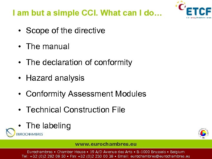 I am but a simple CCI. What can I do… • Scope of the