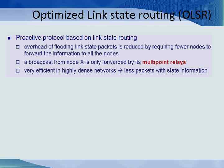 Optimized Link state routing (OLSR) 