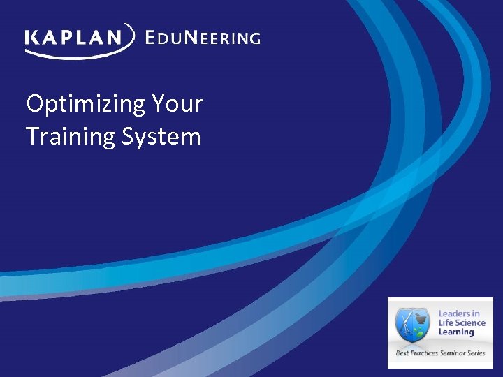Optimizing Your Training System 