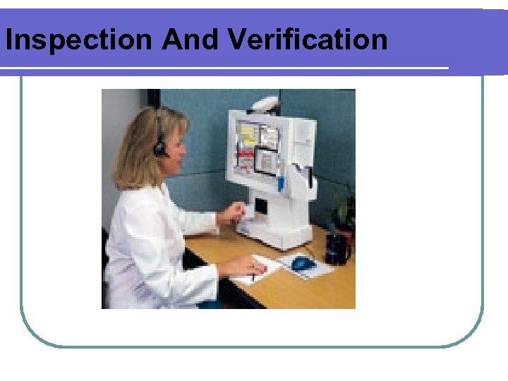 Inspection And Verification 