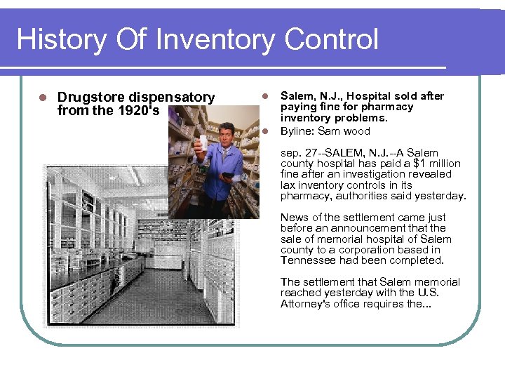 History Of Inventory Control l Drugstore dispensatory from the 1920's l l Salem, N.