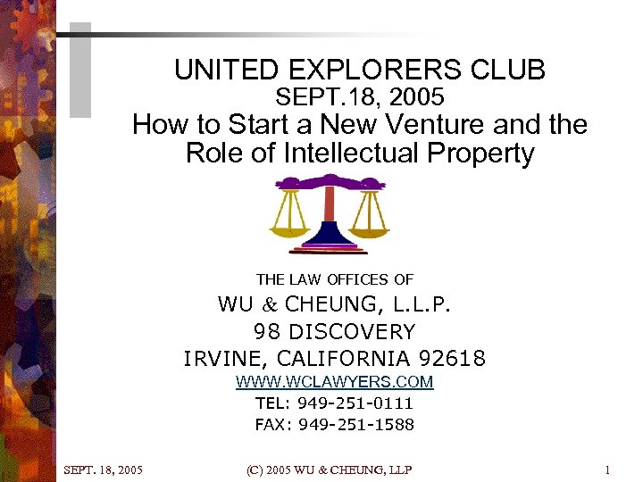 UNITED EXPLORERS CLUB SEPT. 18, 2005 How to Start a New Venture and the