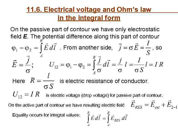 11. 6. Electrical voltage and Ohm’s law in the integral form On the passive