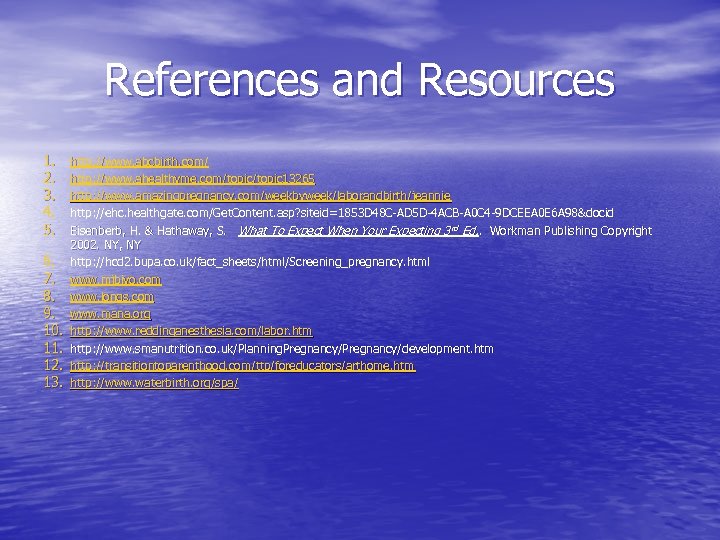 References and Resources 1. 2. 3. 4. 5. 6. 7. 8. 9. 10. 11.