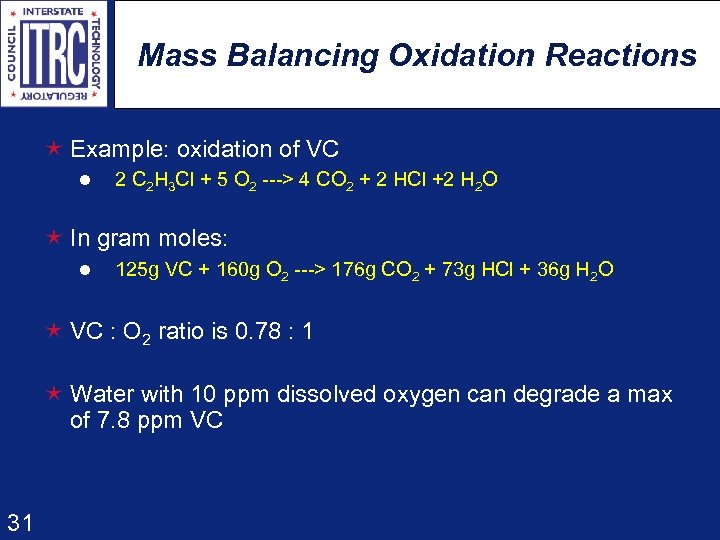 Mass Balancing Oxidation Reactions é Example: oxidation of VC l 2 C 2 H