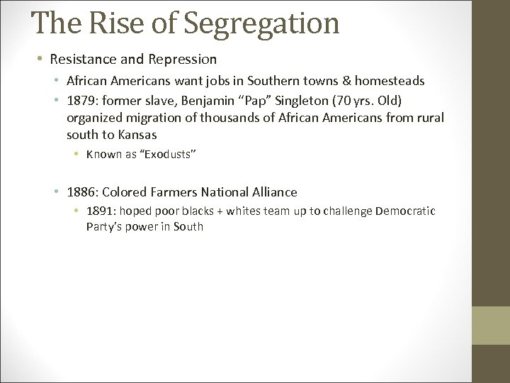 The Rise of Segregation • Resistance and Repression • African Americans want jobs in
