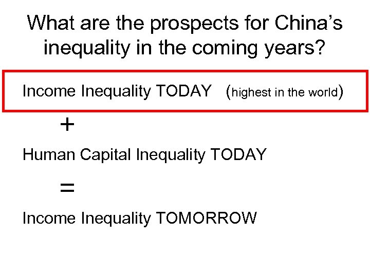 What are the prospects for China’s inequality in the coming years? Income Inequality TODAY