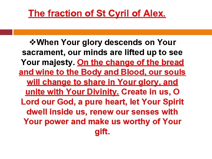 The fraction of St Cyril of Alex. v. When Your glory descends on Your