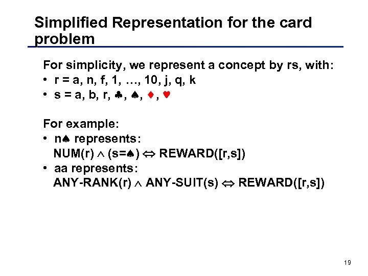 Simplified Representation for the card problem For simplicity, we represent a concept by rs,