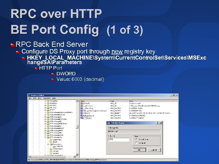RPC over HTTP BE Port Config (1 of 3) RPC Back End Server Configure