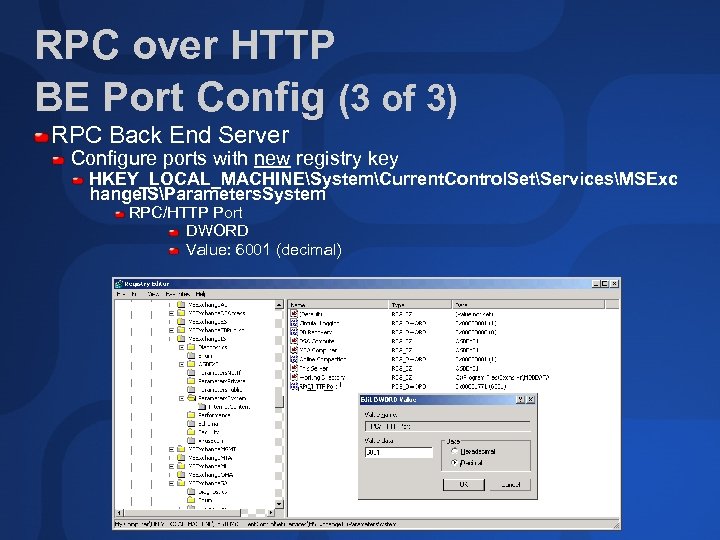 RPC over HTTP BE Port Config (3 of 3) RPC Back End Server Configure