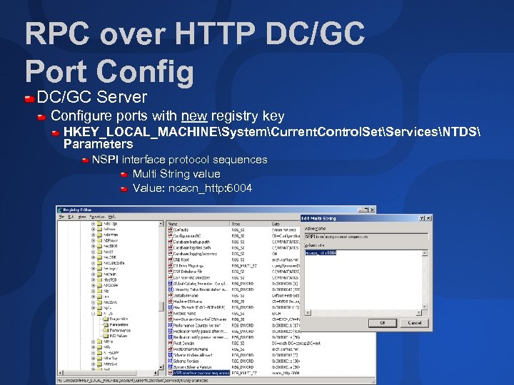 RPC over HTTP DC/GC Port Config DC/GC Server Configure ports with new registry key