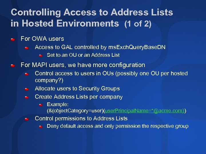 Controlling Access to Address Lists in Hosted Environments (1 of 2) For OWA users