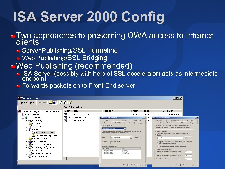 ISA Server 2000 Config Two approaches to presenting OWA access to Internet clients Server