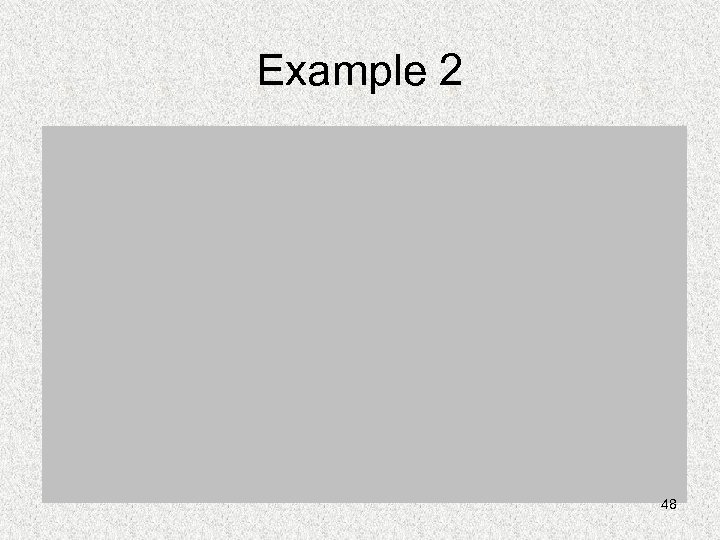 Example 2 48 