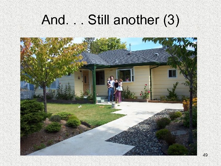 And. . . Still another (3) 49 