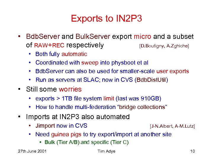 Exports to IN 2 P 3 • Bdb. Server and Bulk. Server export micro