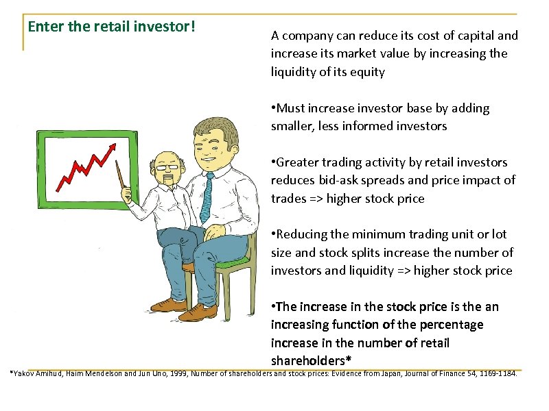 Enter the retail investor! A company can reduce its cost of capital and increase