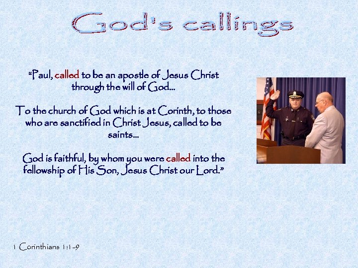 “Paul, called to be an apostle of Jesus Christ through the will of God…