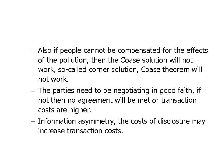 – Also if people cannot be compensated for the effects of the pollution, then