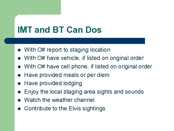 IMT and BT Can Dos l l l l With O# report to staging
