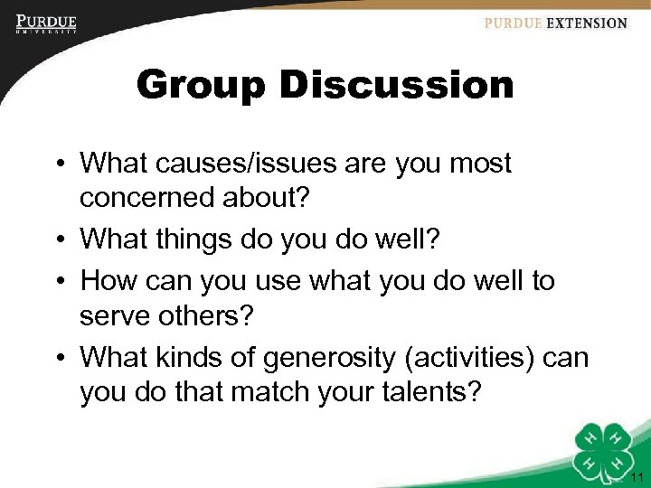 Group Discussion • What causes/issues are you most concerned about? • What things do