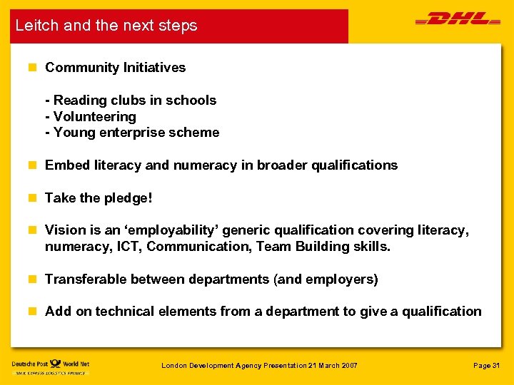 Leitch and the next steps n Community Initiatives - Reading clubs in schools -