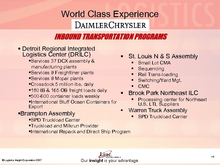 World Class Experience INBOUND TRANSPORTATION PROGRAMS § Detroit Regional Integrated Logistics Center (DRILC) §Services