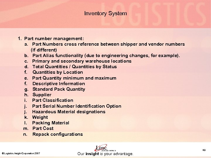 Inventory System 1. Part number management: a. Part Numbers cross reference between shipper and