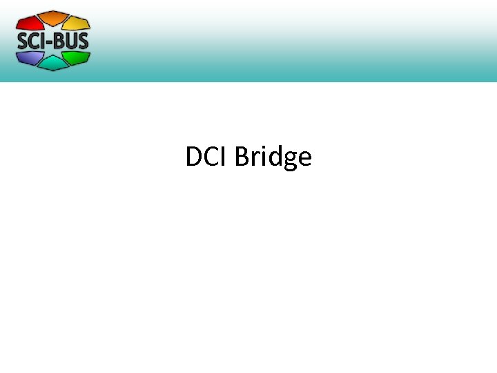 DCI Bridge 