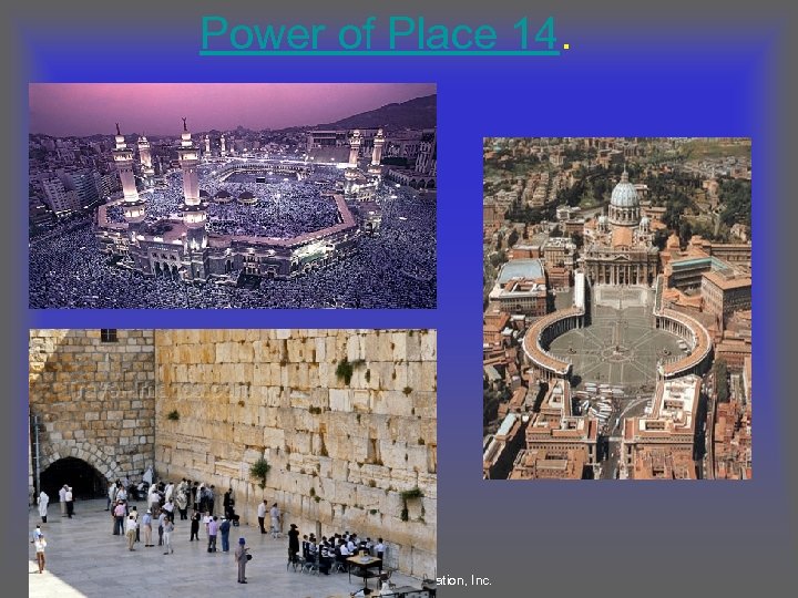 Power of Place 14. © 2011 Pearson Education, Inc. 