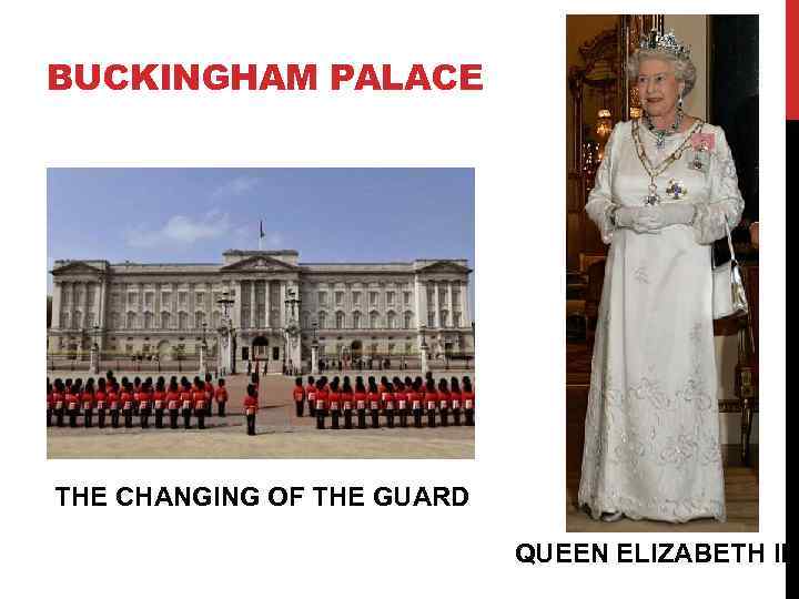 BUCKINGHAM PALACE THE CHANGING OF THE GUARD QUEEN ELIZABETH II 