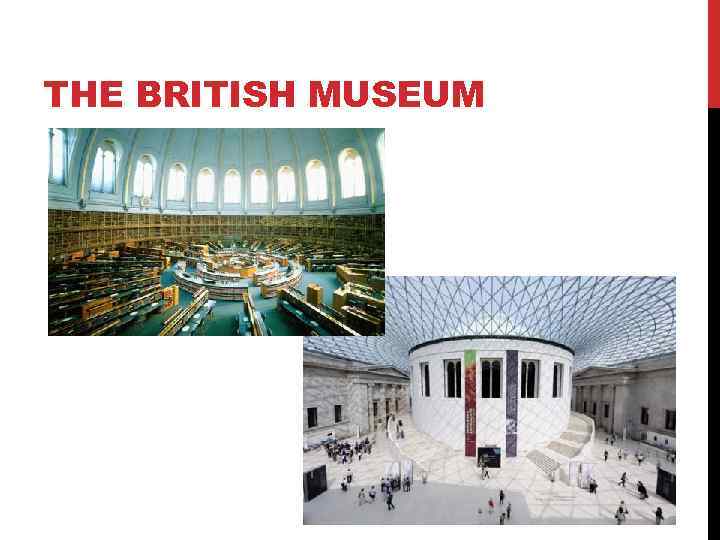 THE BRITISH MUSEUM 