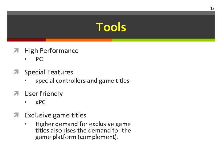 13 Tools High Performance • PC Special Features • special controllers and game titles